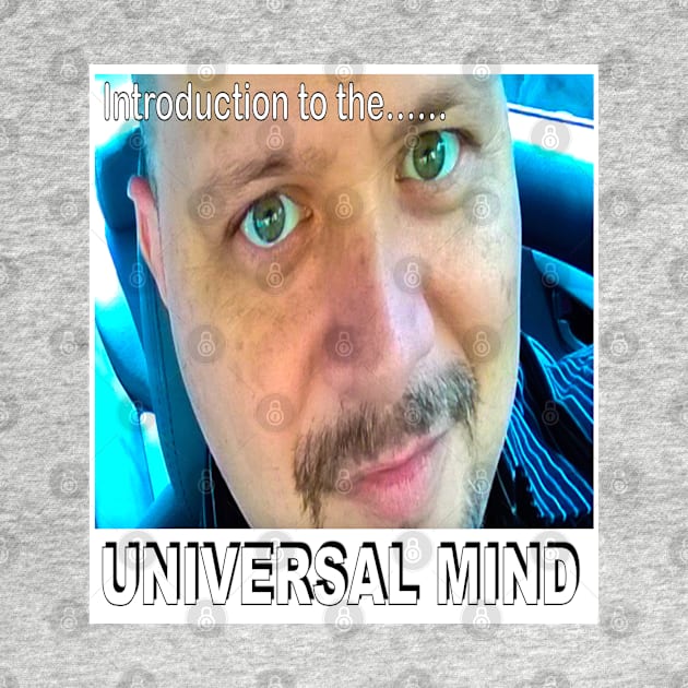 Universal Mind by ZerO POint GiaNt